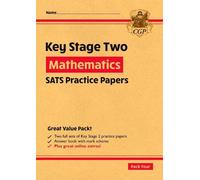 CGP Books KS2 Maths SATS Practice Papers: Pack 4 - for the (Mixed Media Product)