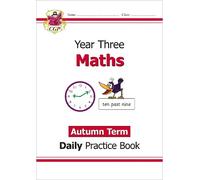 CGP Books KS2 Maths Year 3 Daily Practice Book: Autumn Term (Tascabile)