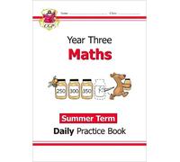 CGP Books KS2 Maths Year 3 Daily Practice Book: Summer Term (Tascabile)