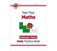 CGP Books KS2 Maths Year 4 Daily Practice Book: Autumn Term (Tascabile)