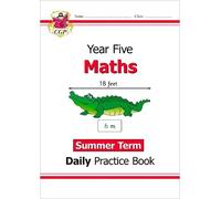 CGP Books KS2 Maths Year 5 Daily Practice Book: Summer Term (Tascabile)