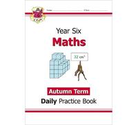 CGP Books KS2 Maths Year 6 Daily Practice Book: Autumn Term (Tascabile)