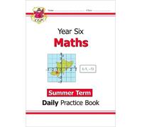 CGP Books KS2 Maths Year 6 Daily Practice Book: Summer Term (Tascabile)