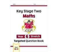CGP Books KS2 Maths Year 6 Stretch Targeted Question Book (Tascabile)