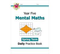 CGP Books KS2 Mental Maths Year 5 Daily Practice Book: Spring Term (Tascabile)