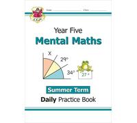 CGP Books KS2 Mental Maths Year 5 Daily Practice Book: Summer Term (Tascabile)