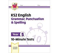 CGP Books KS2 Year 5 English 10-Minute Tests: Grammar, Punctuation & (Tascabile)