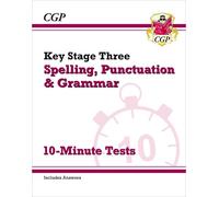 CGP Books KS3 Spelling, Punctuation and Grammar 10-Minute Tests (inc (Tascabile)