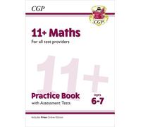 CGP Books New 11+ Maths Practice Book & Assessment Tests - Ages 6-7 (Tascabile)