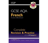 CGP Books New GCSE French AQA Complete Revision & Practice (Mixed Media Product)
