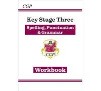 CGP Books New KS3 Spelling, Punctuation & Grammar Workbook (answers (Tascabile)