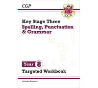 CGP Books New KS3 Year 8 Spelling, Punctuation and Grammar Targeted (Tascabile)