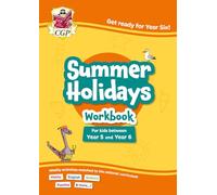 CGP Summer Holidays Activity Workbook - for kids between Year 5 and Year 6 (ages 9-10)