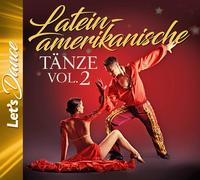 Cha Cha Cha / Samba / Mambo / Rumba Lateinamerikanische Tänze Vol. 2 - Let (CD)