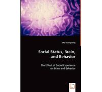 Cha-Kyong Song Social Status, Brain, and Behavior (Tascabile)
