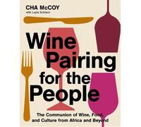 Cha McCoy Wine Pairing for the People (Copertina rigida) (PRESALE 15/01/2026)