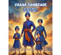 Chaar Sahibzade: The Brave Sons of Guru Gobind Singh Ji