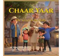 Chaar Yaar - The Secret In The Walls: Four Friends Treasure Hunters