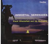 CHACKSFIELD, FRANK - IMMORTAL SERENADES