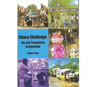 Chaco Challenge: Life and Translation in Argentina