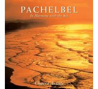 Chacra Alternative Music Inc. - Pachelbel In Harmony with the Sea