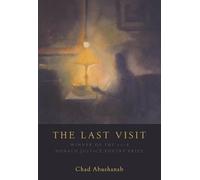 Chad Abushanab The Last Visit (Tascabile)