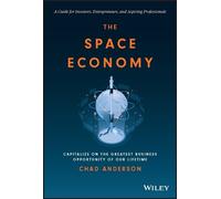 Chad Anderson The Space Economy (Copertina rigida)