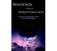 Chad Arment Shadows from a Veiled Creation (Tascabile)
