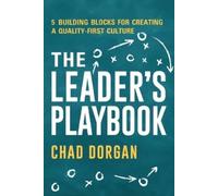 Chad B Dorgan The Leader's Playbook (Tascabile)