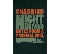Chad Bird Night Driving (Tascabile)
