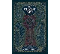 Chad Bird The Christ Key (Tascabile)