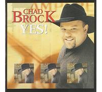 Chad Brock - Yes !