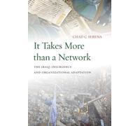 Chad C. Serena It Takes More Than a Network (Tascabile)