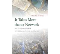 Chad C. Serena It Takes More Than a Network (Tascabile)