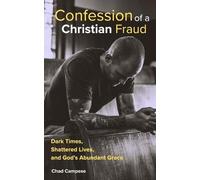 Chad Campese Confession of a Christian Fraud (Tascabile)