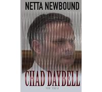 Chad Daybell: The Trial