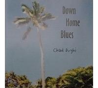 Chad Dughi - Down Home Blues