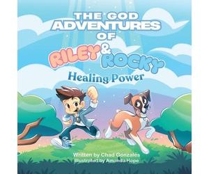 Chad Gonzales The God Adventures of Riley and Rocky (Tascabile)
