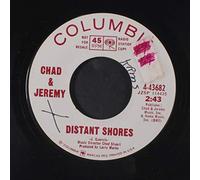 CHAD & JEREMY - distant shores 45 rpm single