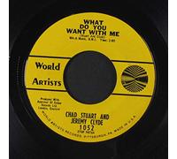 CHAD & JEREMY - what do you want with me / a very good year