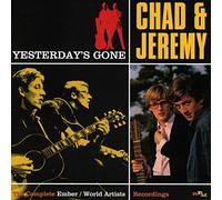 Chad & Jeremy - Yesterday S Gone - The Complete Ember An