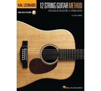 Hal Leonard 12-String Guitar Method: For Acoustic or Electric 12-String Guitar