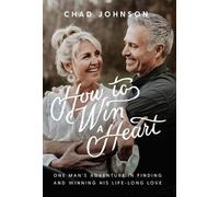 Chad Johnson How to Win a Heart (Copertina rigida)