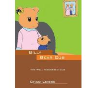 Chad Leisse Billy Bear Cub (Copertina rigida)
