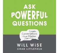 Chad Littlefield Will Wise Ask Powerful Questions (Copertina rigida)
