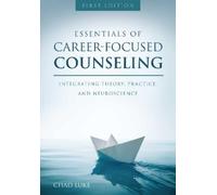 Chad Luke Essentials of Career Focused Counseling (Tascabile)
