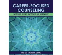 Chad Luke Melinda Gibbons Career-Focused Counseling (Tascabile)