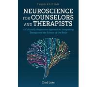 Chad Luke Neuroscience for Counselors and Therapists (Tascabile)