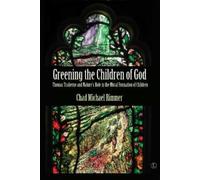 Chad Michael Rimmer Greening the Children of God (Tascabile)