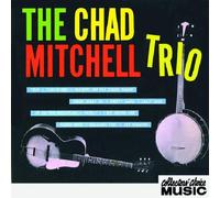 Chad Mitchell Trio - The Chad Mitchell Trio Arrives